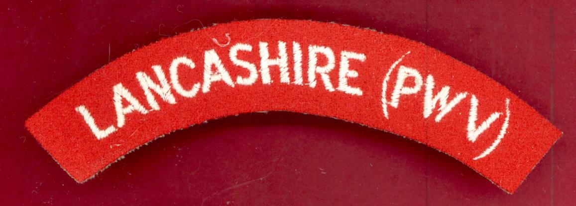 Lancashire (PWV) Regiment  cloth shoulder title