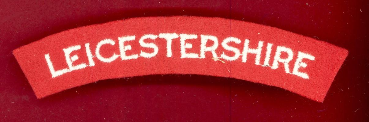 The Leicestershire Regiment WW2 cloth shoulder title