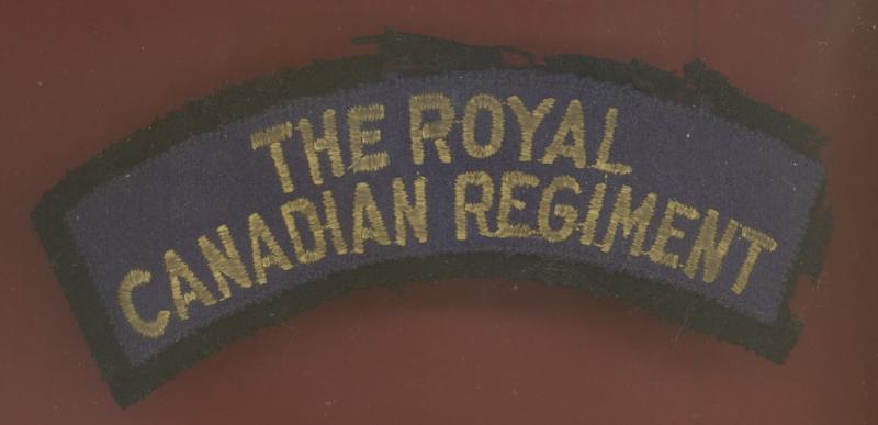 THE ROYAL CANADIAN REGIMENT WW2 cloth shoulder title