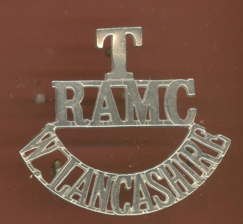 T / RAMC / W.LANCASHIRE pre WW1 shoulder title